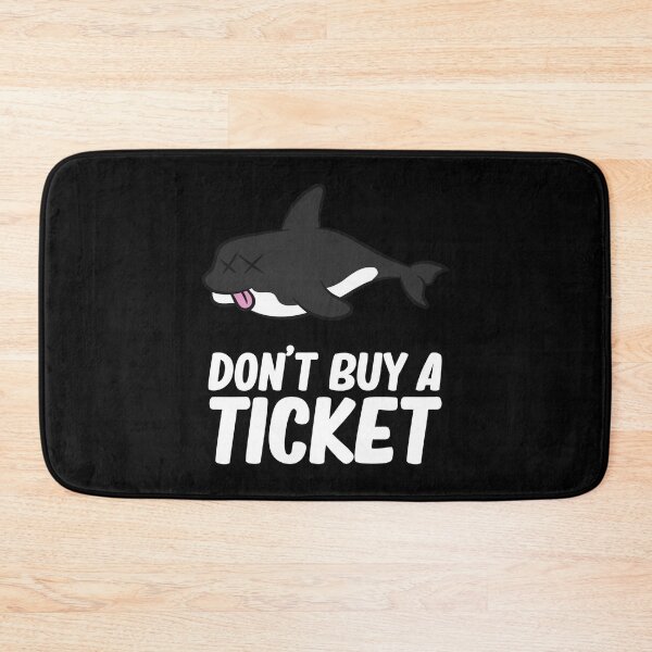Item preview, Don't buy a ticket - Orca, Killer Whale designed and sold by Mohja-Design.