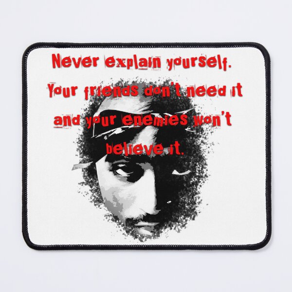 Item preview, Never Explain Yourself designed and sold by FMQ Store.