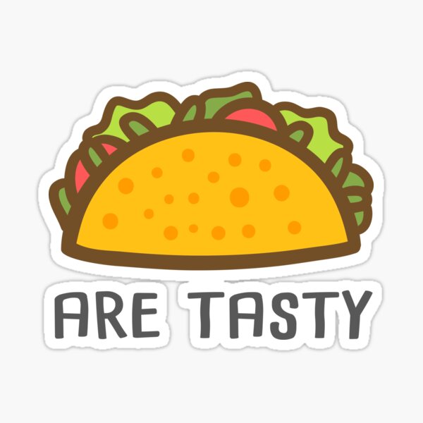 Tacos Are Tasty - Waverly Earp Sticker