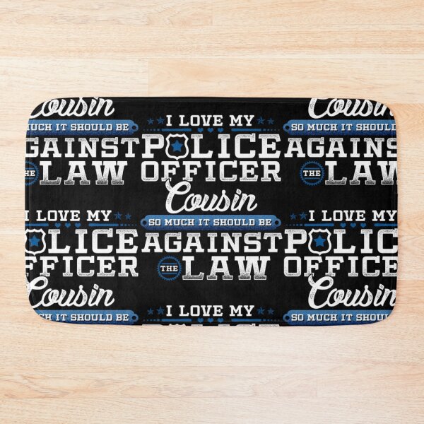 Item preview, Love Police Cousin Law Enforcement Apparel  designed and sold by aryagiri.