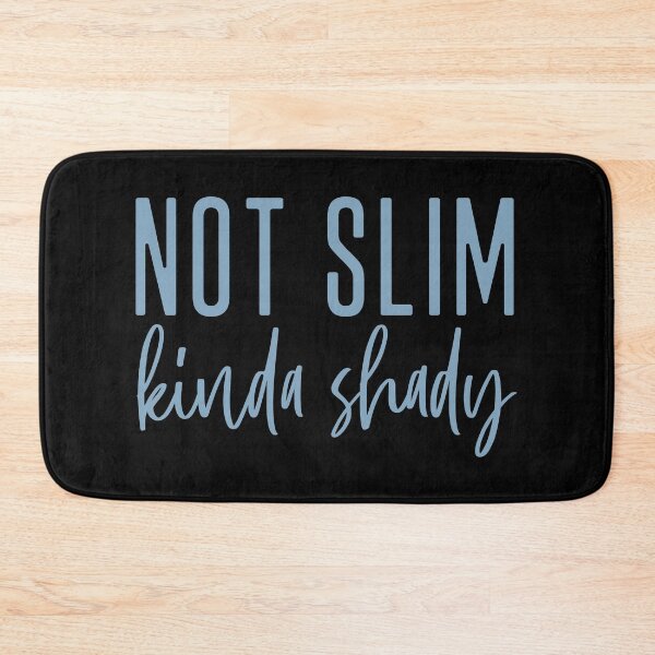 Item preview, Not Slim Kinda Shady designed and sold by ArtGraffita.