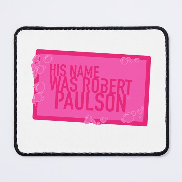 Item preview, His name was Robert Paulson designed and sold by ZexyAmbassador.