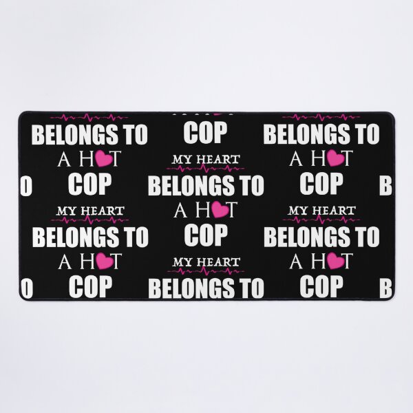Item preview, MY HEART BELONGS TO A HOT COP designed and sold by aryagiri.