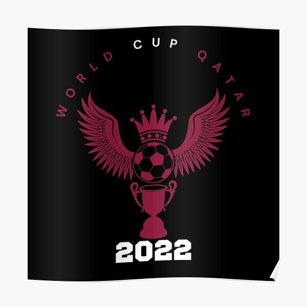 World Cup Qatar 2022 Poster For Sale By Trapremixstore Redbubble 6538