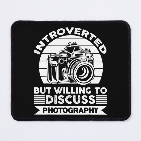 Item preview, Introverted But Willing To Discuss Photography designed and sold by ArcWarden-art.
