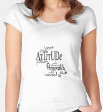 Attitude Tekst Quotes Women's Fitted Scoop T-Shirt