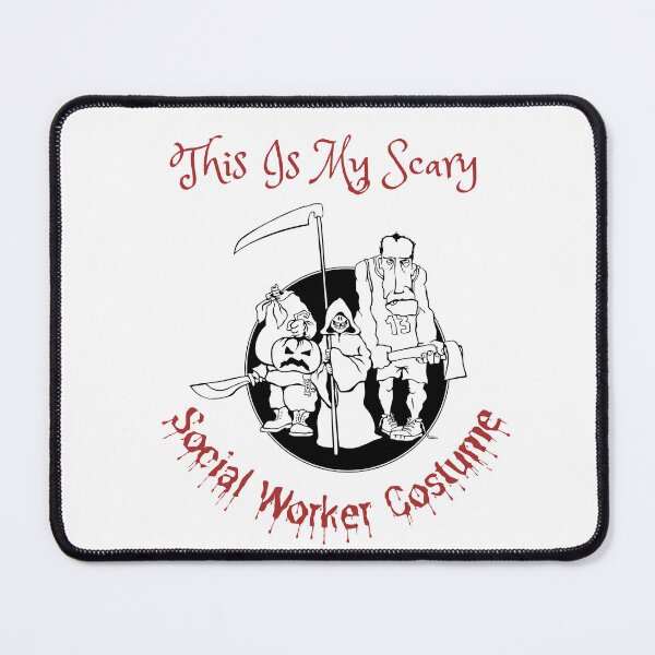 Item preview, This is my scary social worker designed and sold by Coldhand34.