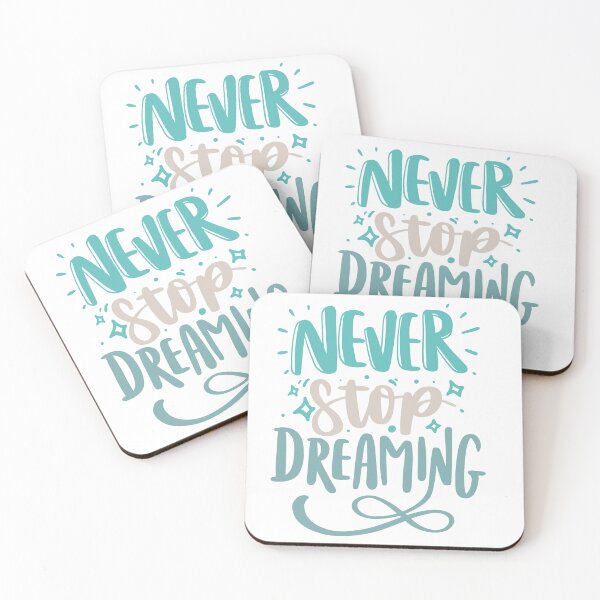 Item preview, Never Stop Dreaming designed and sold by IM Hunter.