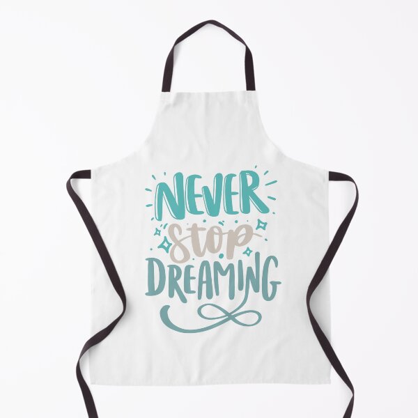 Item preview, Never Stop Dreaming designed and sold by IM Hunter.