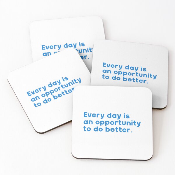 Item preview, Every day is an opportunity to do better. designed and sold by GMM Designs.