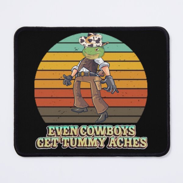 Item preview, even cowboys get tummy aches designed and sold by MrSameeraTop.