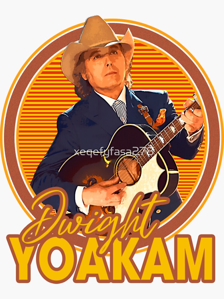 "Dwight Yoakam Country Music SInger 001" Sticker for Sale by