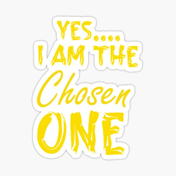 The Chosen One - The Chosen One - Sticker