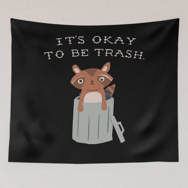 Item preview, IT&39;S OKAY TO BE TRASH T-Shirt designed and sold by RAELYNN-xdz.