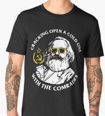 Crack Open A Cold One With The Comrades Men's Premium T-Shirt
