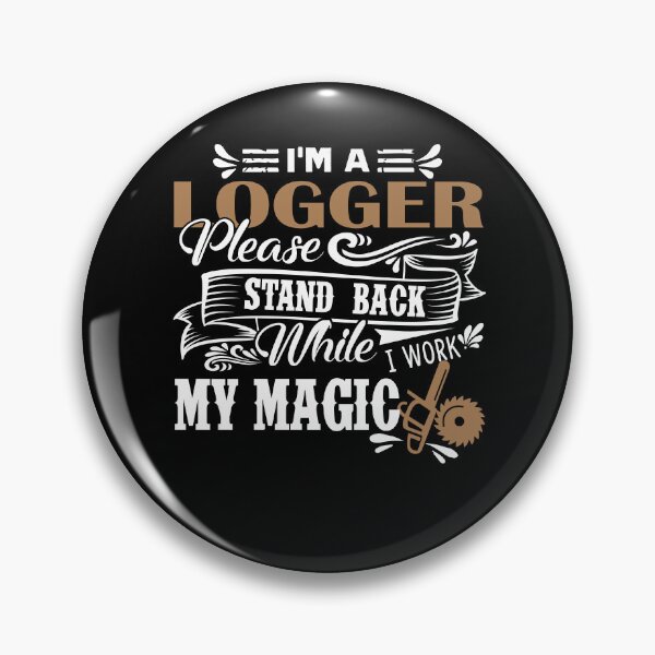 Item preview, Logger - I Am A Logger designed and sold by UnknownArtistt.