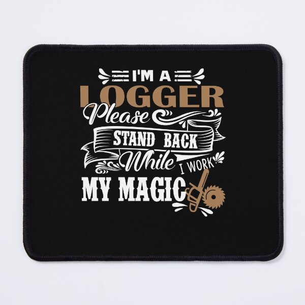 Item preview, Logger - I Am A Logger designed and sold by UnknownArtistt.