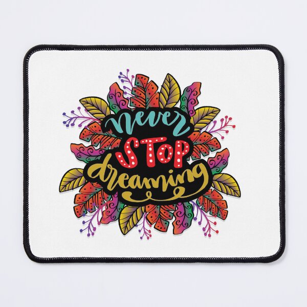 Item preview, Never Stop Dreaming designed and sold by IM Hunter.