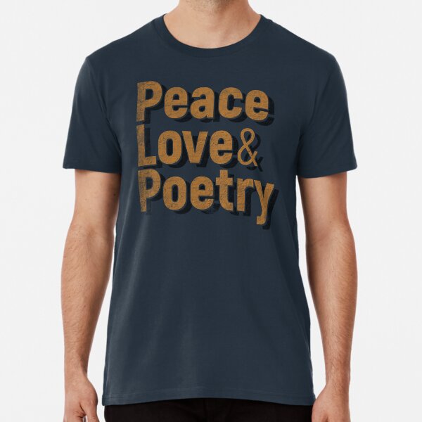 Peace, Love & Poetry Premium T-Shirt
