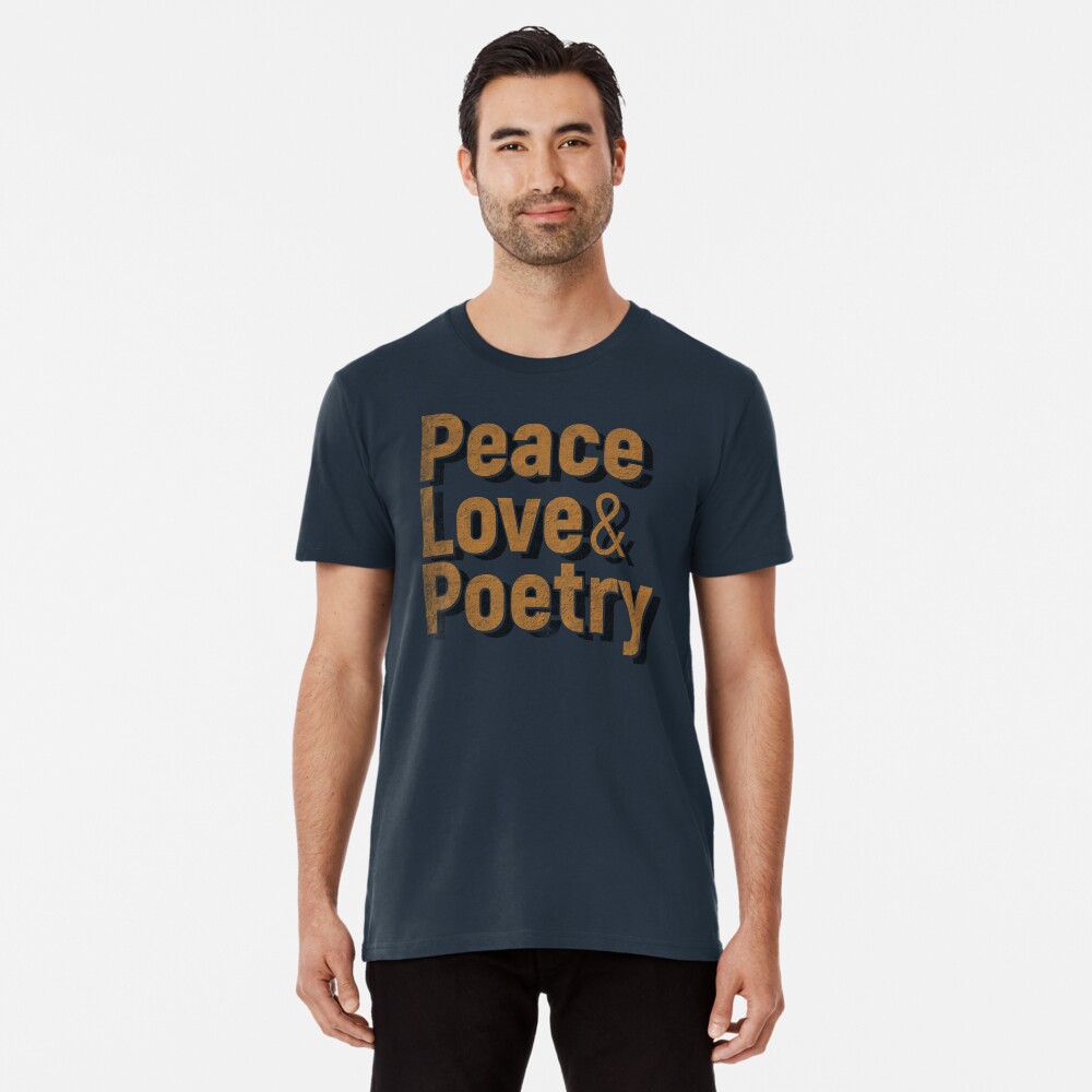 Peace, Love & Poetry Premium T-Shirt