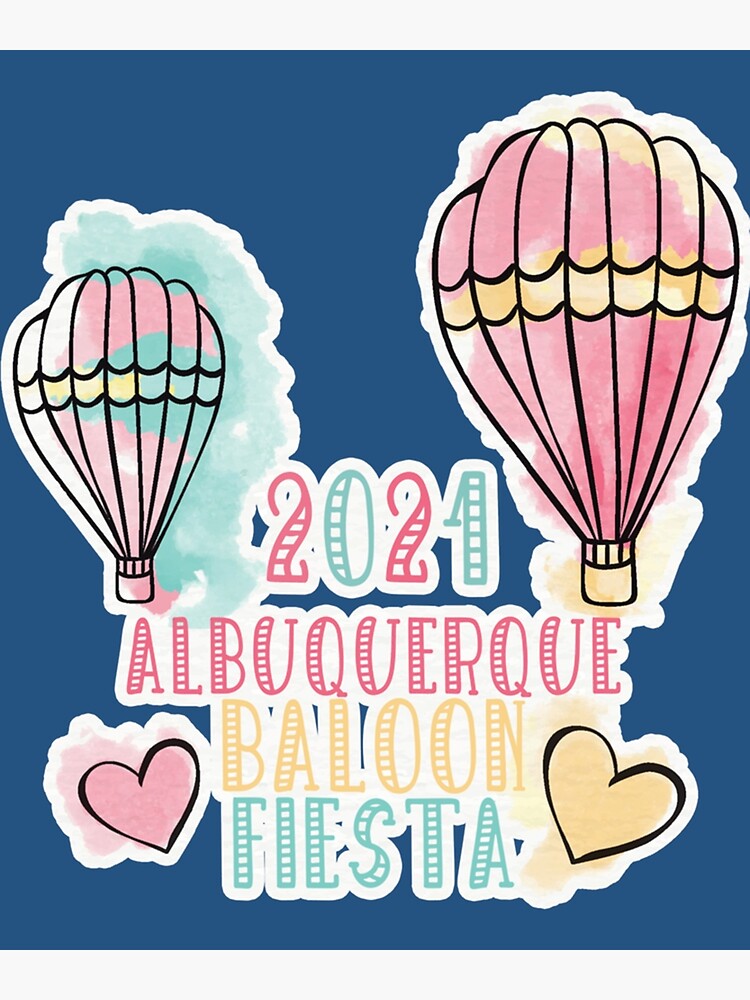 "Albuquerque international balloon fiesta " Poster for Sale by