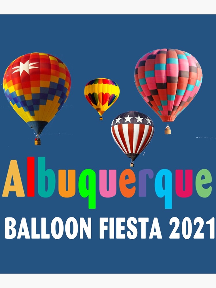 "Albuquerque International Balloon Fiesta" Poster for Sale by