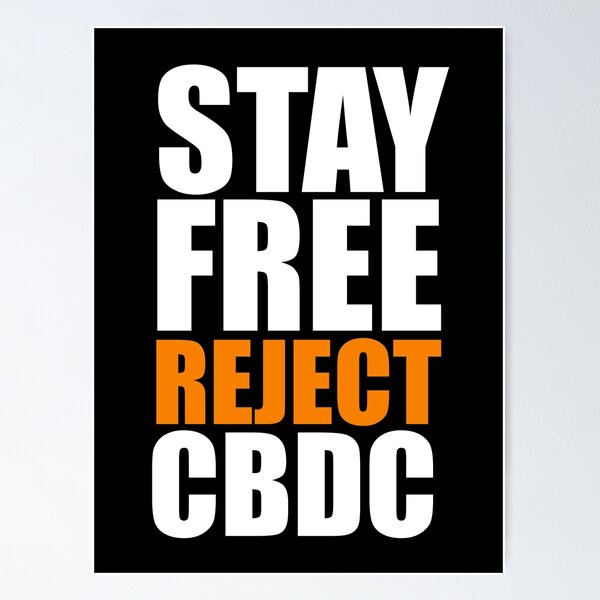 Item preview, Stay free reject cbdc, say no to cbdc, central bank digital currency, Britcoin. designed and sold by Giovanni-c.