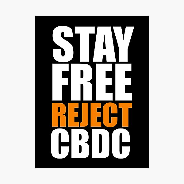Item preview, Stay free reject cbdc, say no to cbdc, central bank digital currency, Britcoin. designed and sold by Giovanni-c.