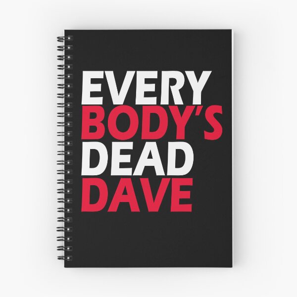 Item preview, Everybody's Dead Dave designed and sold by idealfoud.