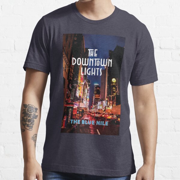 panik Macadam ved godt The Downtown Lights - The Blue Nile" T-shirt for Sale by Jools-57 |  Redbubble | the downtown lights t-shirts - the blue nile t-shirts - hats  album t-shirts