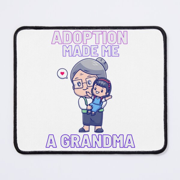 Item preview, Adoption Made Me A Grandma designed and sold by Shopaholicer.