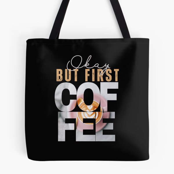 Item preview, Okay But First Coffee designed and sold by ilalang-by-eka.