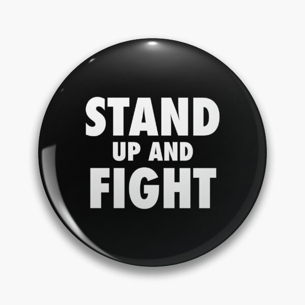 Item preview, Stand Up and Fight!   designed and sold by nickyserrano.