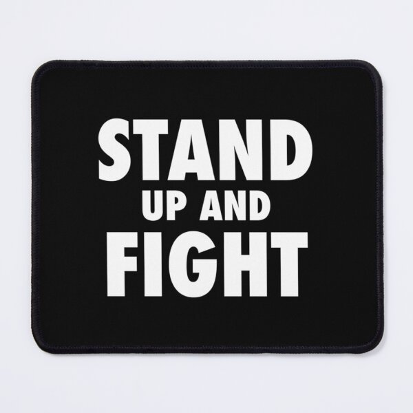 Item preview, Stand Up and Fight!   designed and sold by nickyserrano.