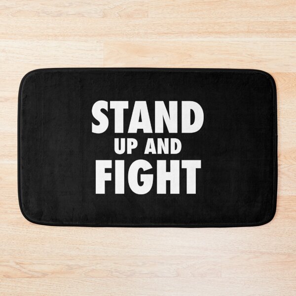 Item preview, Stand Up and Fight!   designed and sold by nickyserrano.