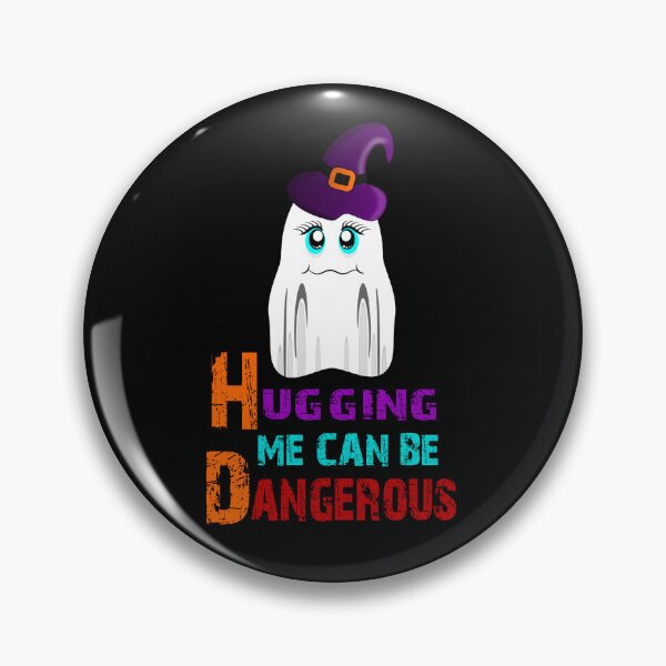 Item preview, Hugging Me Can Be Dangerous,ghost designed and sold by ESAMSTORE.