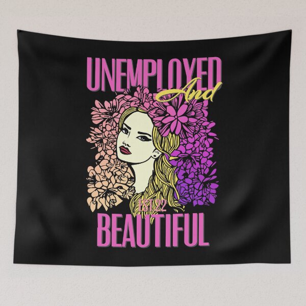 Item preview, UNEMPOLYED AND BEAUTIFUL designed and sold by GAADesignz.