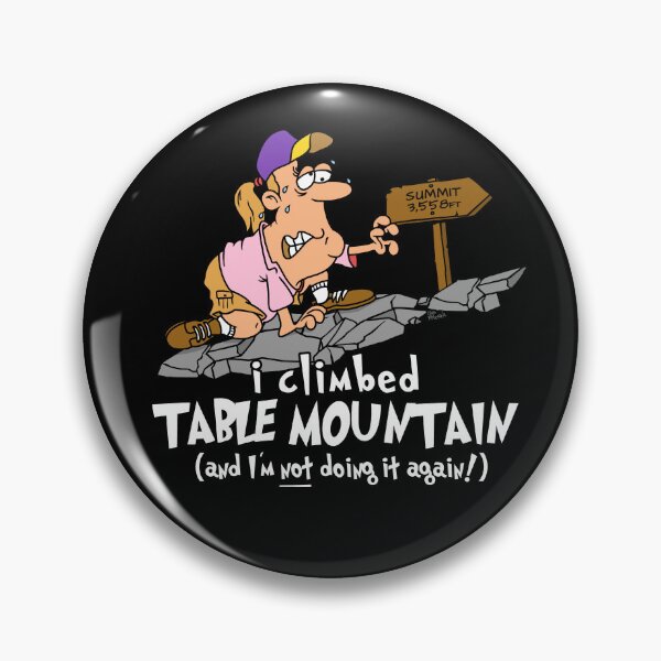 Item preview, I Climbed Table Mountain And I'm Not Doing It Again designed and sold by LegsMiserable.