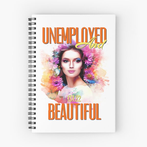 Item preview, UNEMPOLYED AND BEAUTIFUL designed and sold by GAADesignz.