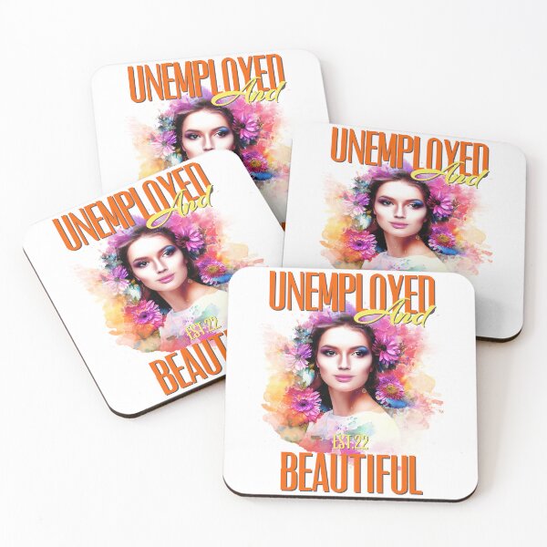 Item preview, UNEMPOLYED AND BEAUTIFUL designed and sold by GAADesignz.