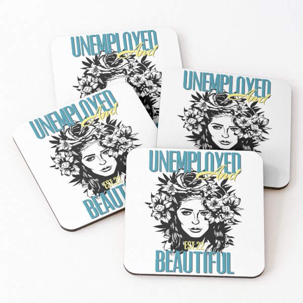 Item preview, UNEMPOLYED AND BEAUTIFUL designed and sold by GAADesignz.