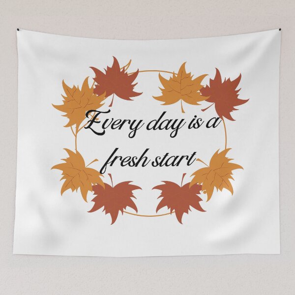 Item preview, Every day is a fresh start autumn designed and sold by RockBeeDesigns.