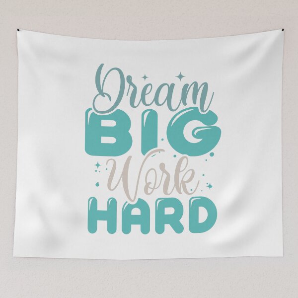 Item preview, Dream Big Work Hard designed and sold by IM Hunter.