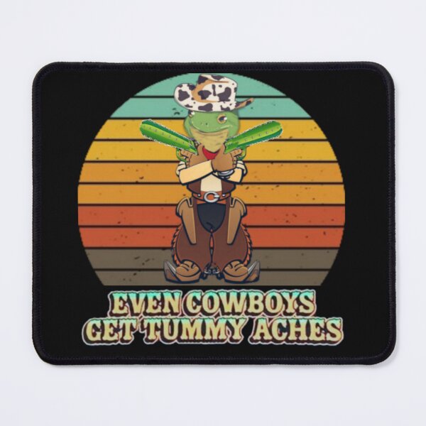 Item preview, even cowboys get tummy aches designed and sold by MrSameeraTop.