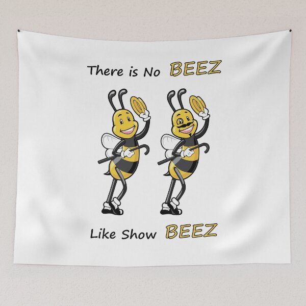 Item preview, THERE IS NO BEEZ, LIKE SHOW BEEZ designed and sold by Catinorbit.