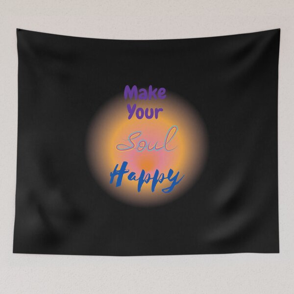Item preview, Make your soul happy designed and sold by HarriPaloma.