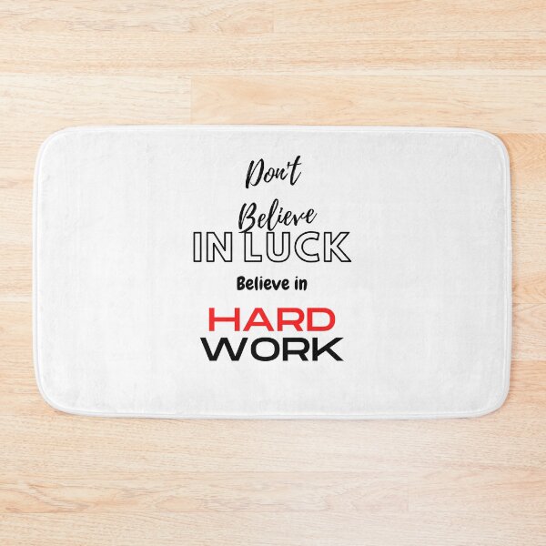 Item preview, Don't believe in luck believe i hard work designed and sold by HarriPaloma.