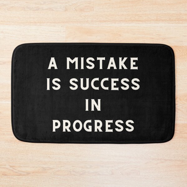 Item preview, A mistake is success in progress designed and sold by HarriPaloma.