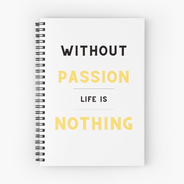 Item preview, Without passion life is nothing designed and sold by HarriPaloma.