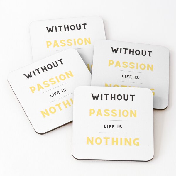 Item preview, Without passion life is nothing designed and sold by HarriPaloma.